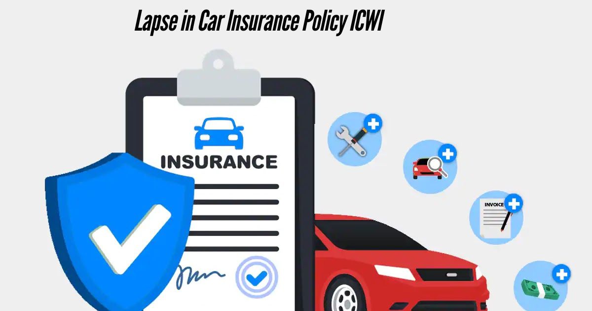 Lapse-in-Car-Insurance-Policy-ICWI