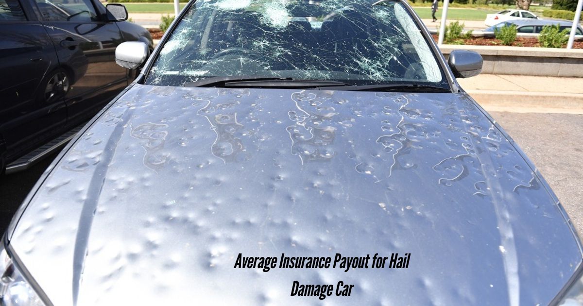 Average-Insurance-Payout-for-Hail-Damage-Car