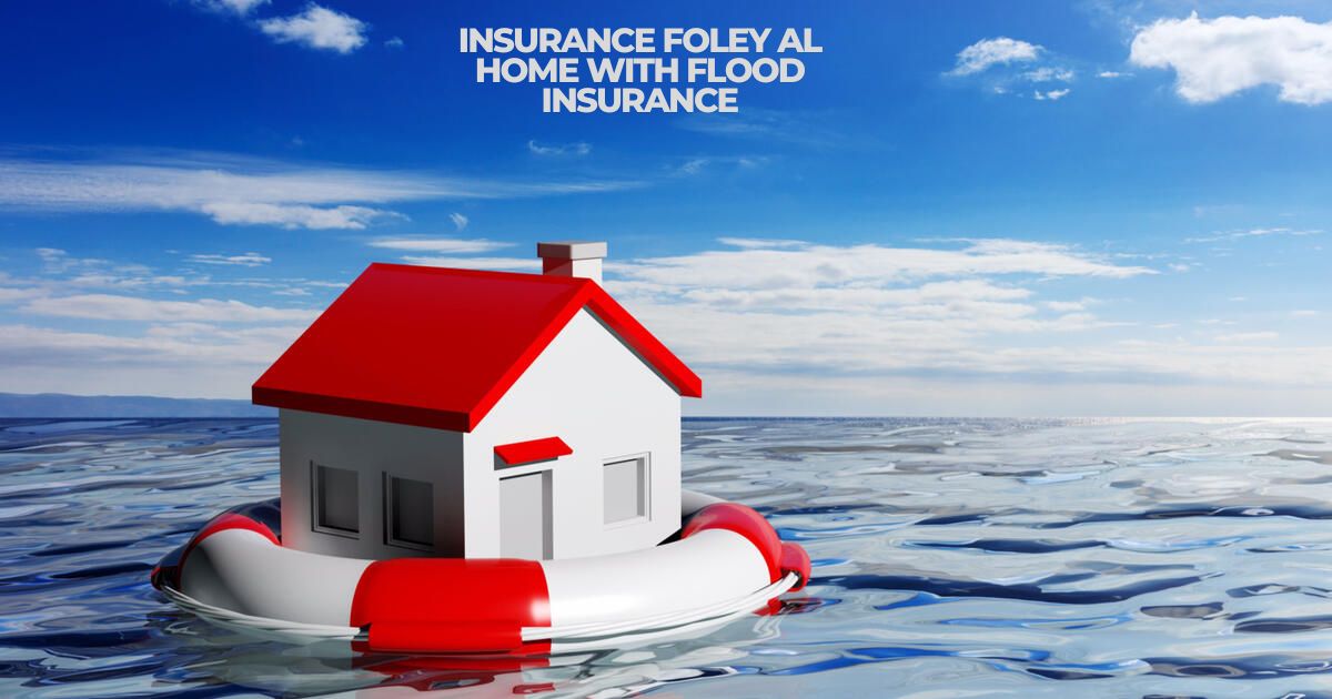 Insurance-Foley-AL-Home-with-Flood-Insurance